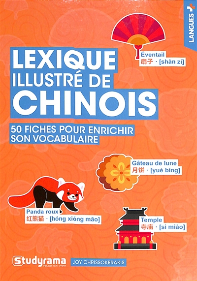 Lexique illustré de chinois : 50 fiches pour enrichir son vocabulaire
