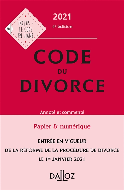 Code du divorce 2021 : annoté et commenté