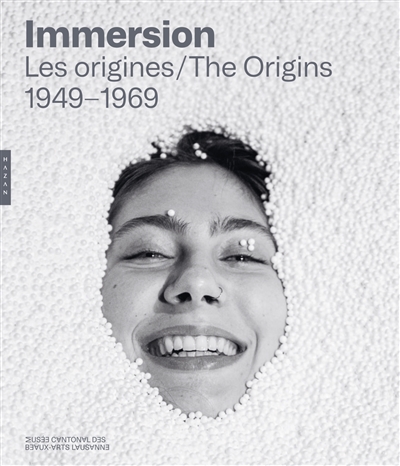 Immersion : les origines, 1949-1969. Immersion : the origins,1949-1969