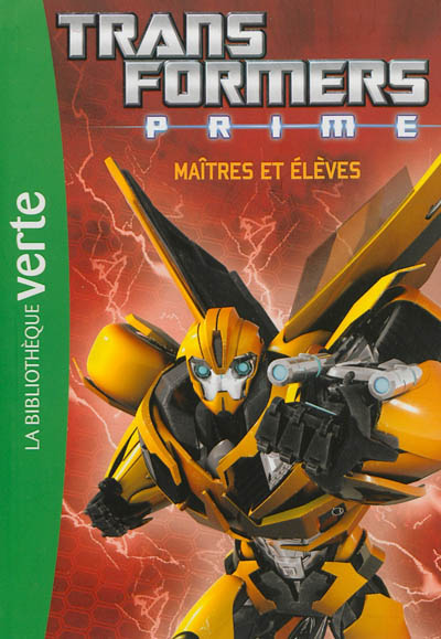 Transformers Prime 02 - Maîtres et élèves