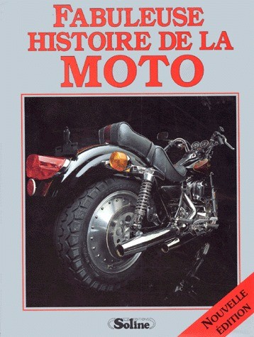 Fabuleuse histoire de la moto
