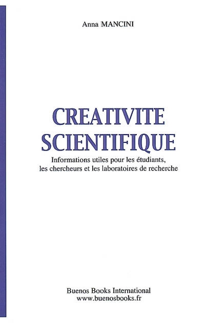 Créativité scientifique : informations utiles pour les étudiants, les chercheurs et les laboratoires de recherche