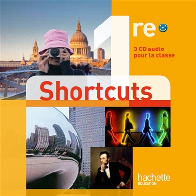 Shortcuts 1re, B1, anglais toutes séries : nouveau programme : 3 CD audio pour la classe