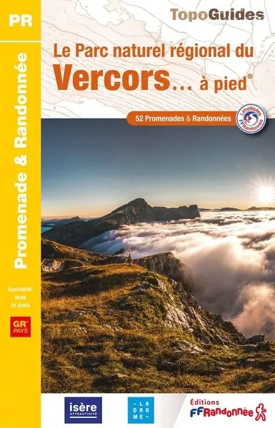Le Parc naturel régional du Vercors... à pied : 52 promenades & randonnées