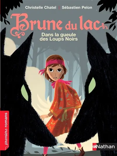 Brune du Lac. Dans la gueule des Loups Noirs