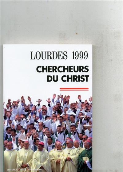 Chercheurs du Christ : Lourdes, 7-10 novembre 1999