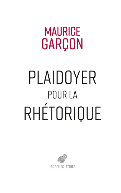 Plaidoyer pour la rhétorique