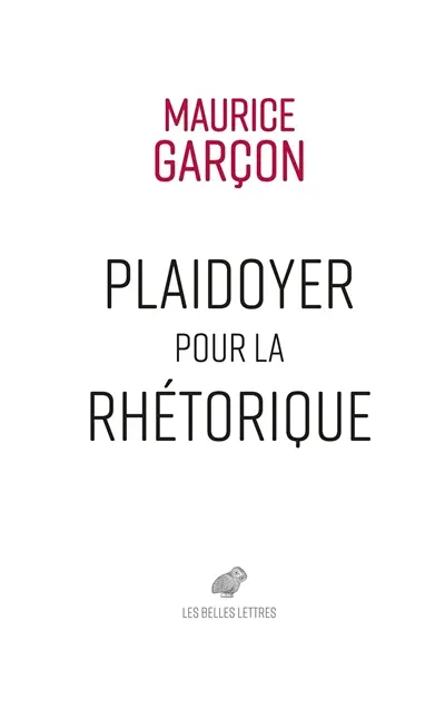 Plaidoyer pour la rhétorique