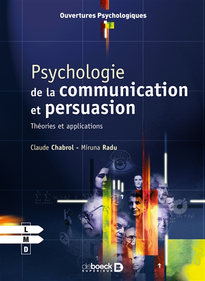 Psychologie de la communication et de la persuasion : théories et applications