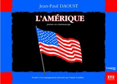 L'Amérique : poème en cinémascope