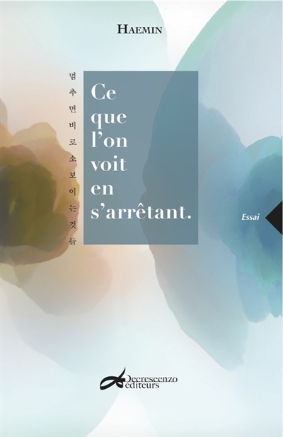 Ce que l'on voit en s'arrêtant