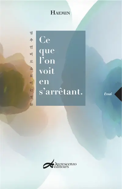 Ce que l'on voit en s'arrêtant