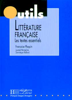 Littérature française : 100 textes essentiels