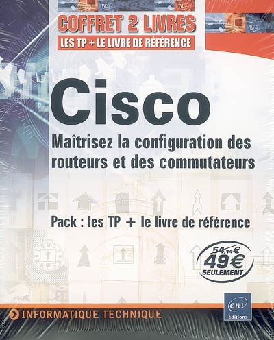 Cisco : maîtrisez la configuration des routeurs et des commutateurs