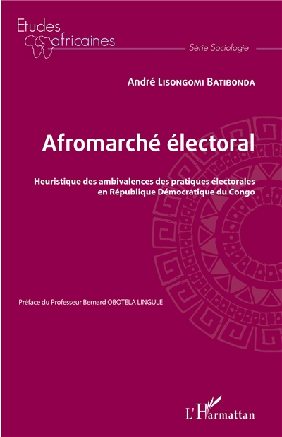 Afromarché électoral : heuristique des ambivalences des pratiques électorales en République démocratique du Congo