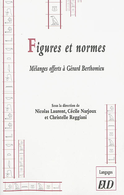 Figures et normes : mélanges offerts à Gérard Berthomieu