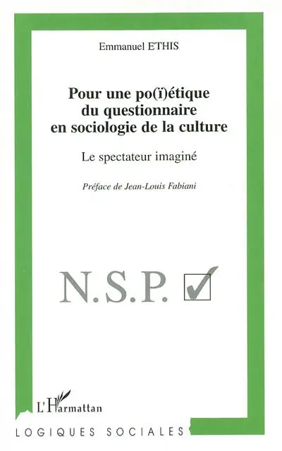 Pour une po(ï)étique du questionnaire en sociologie de la culture : le spectateur imaginé