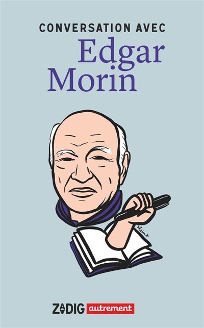 conversation avec edgar morin