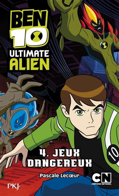Ben 10 Ultimate Alien. Vol. 4. Jeux dangereux