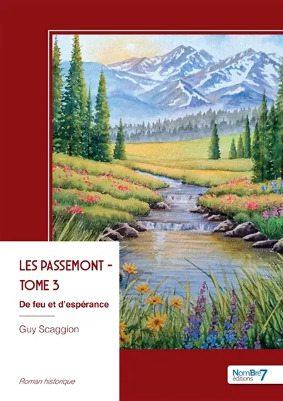 Les Passemont : De feu et d'espérance : Tome 3