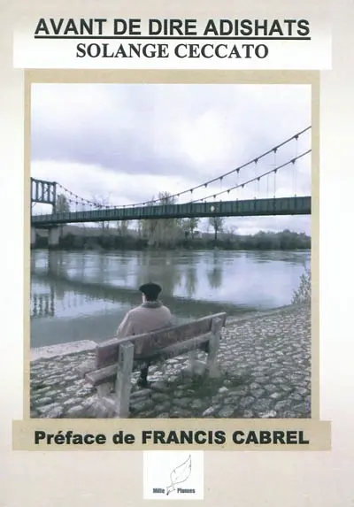 Avant de dire Adishats : petites histoires de nos grands-parents du Lot-et-Garonne