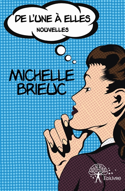De l'une à elles : Nouvelles