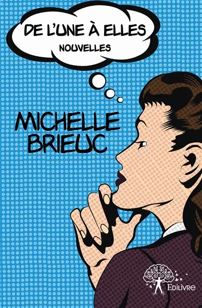 De l'une à elles : Nouvelles