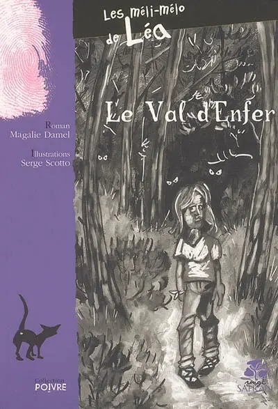 Les méli-mélo de Léa. Vol. 2004. Le val d'enfer : les méli-mélo de Léa