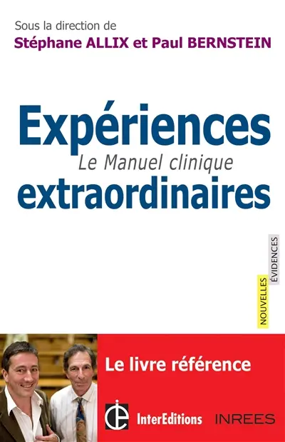 Expériences extraordinaires : le manuel clinique