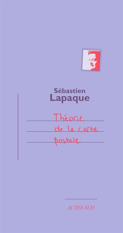 Théorie de la carte postale - Sébastien Lapaque