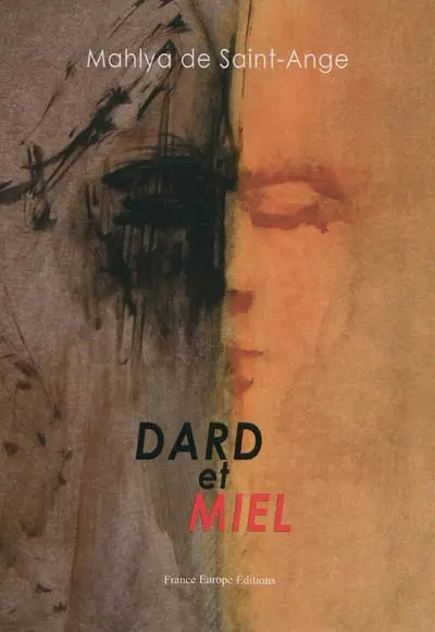 Dard et miel