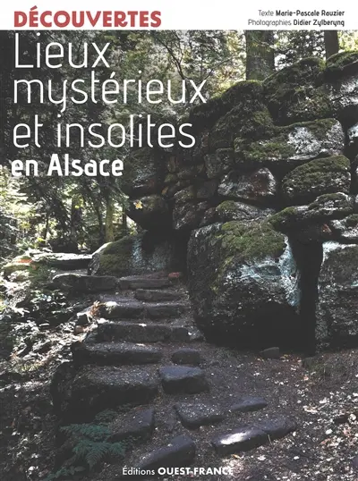 Lieux mystérieux et insolites en Alsace