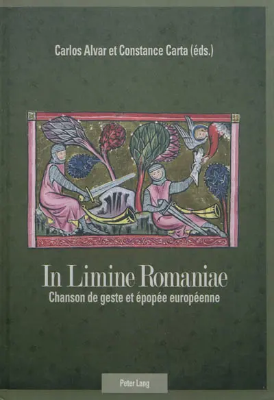 In limine romaniae : chanson de geste et épopée européenne