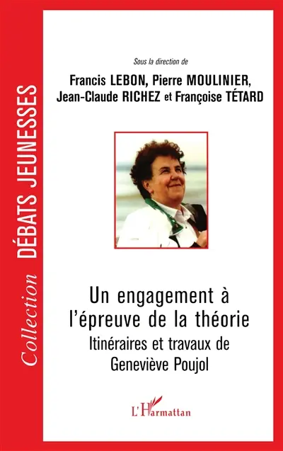Un engagement à l'épreuve de la théorie : itinéraires et travaux de Geneviève Poujol
