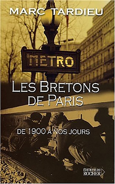 Les Bretons à Paris : de 1900 à nos jours
