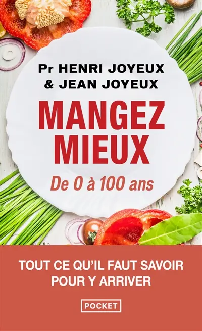 Mangez mieux : de 0 à 100 ans