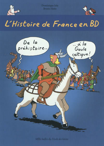 L'histoire de France en BD. De la préhistoire à la Gaule celtique