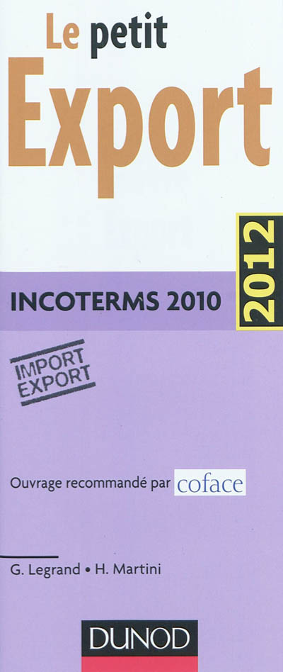 Le petit export 2012 : incoterms 2010, import-export