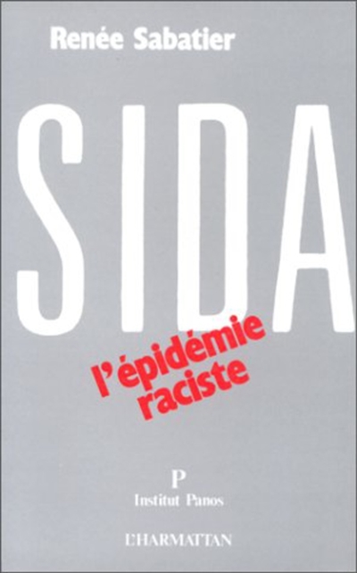 Sida : l'épidémie raciste