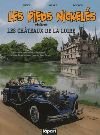 Les Pieds nickelés visitent les châteaux de la Loire