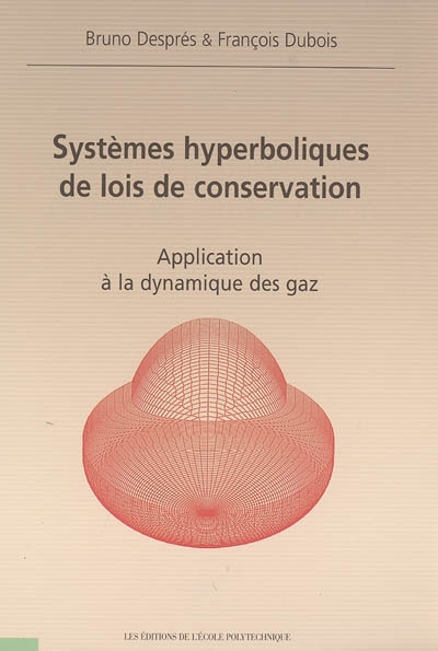 Systèmes hyperboliques de lois de conservation : application à la dynamique des gaz