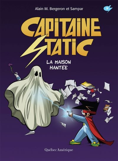 Capitaine Static. Vol. 9. La maison hantée