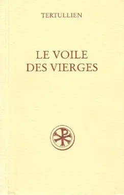 Le voile des vierges. De virginibus velandis
