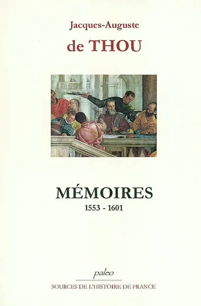 Mémoires : 1553-1601