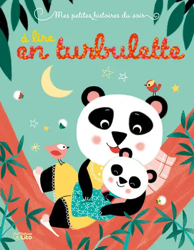 Mes petites histoires du soir à lire en turbulette