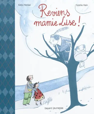 Reviens mamie Lise !