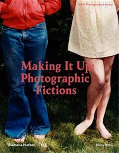 Making it Up : Photographic Fictions