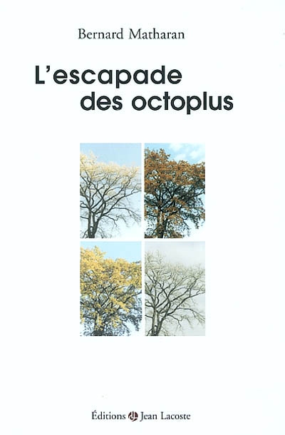 L'escapade des octoplus