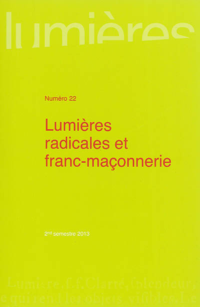 Lumières, n° 22. Lumières radicales et franc-maçonnerie