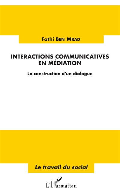 Interactions communicatives en médiation : la construction d'un dialogue